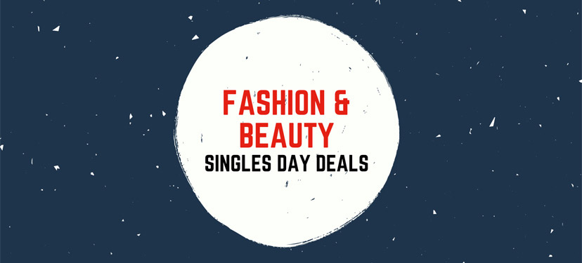 Fashion & Beauty Singles Day Deals